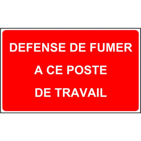 Panneau Défense de Fumer à ce poste de travail - S