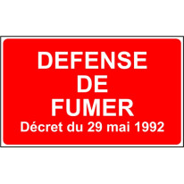 Panneau Défense de Fumer Décret du 29 mai 1992 - S