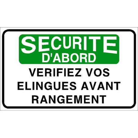 Sécurité d´abord vérifiez vos élingues avant range