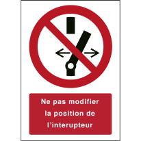 Signalisation Ne pas modifier la position de l´int