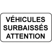 Panonceau Véhicules Surbaissés Attention - M9i pou