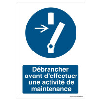 Signalisation Débrancher avant d´effectuer une act