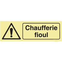 Panneau Attention Chaufferie fioul Photoluminescen