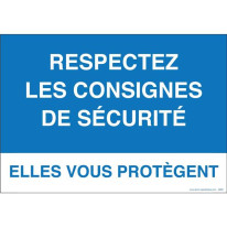 Panneau Consignes de sécurité - Respectez les cons