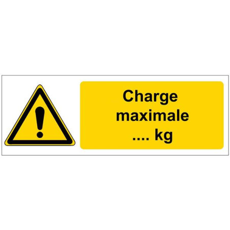 Panneau Danger Charge Maximale de ... kg personnal