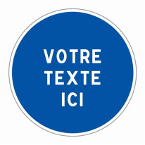 Panneau de Circulation Obligatoire Personnalisé - 