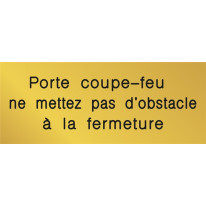 Signalétique gravée Porte coupe-feu ne mettez pas 