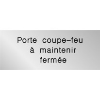 Signalétique gravée Porte coupe-feu à maintenir fe