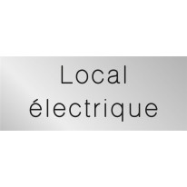 Signalétique gravée Local électrique - Gamme Métal