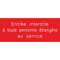 Signalétique gravée Entrée interdite à toute perso
