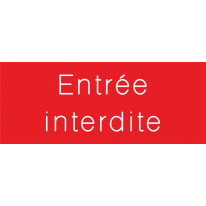 Signalétique gravée Entrée interdite - Gamme Coule