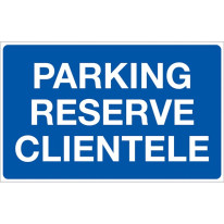 Panneau Parking Réservé Clientèle - P10