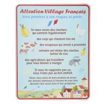 Panneau Attention Village Français - H 900 x L 700 mm