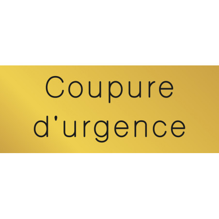 Signalétique gravée Coupure d´urgence  - Gamme Métal