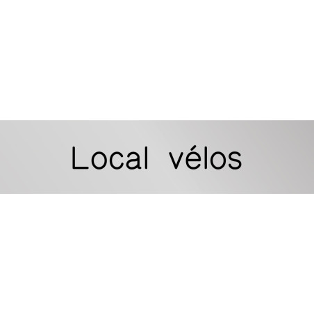 Signalétique gravée Local Vélos - Gamme Métal