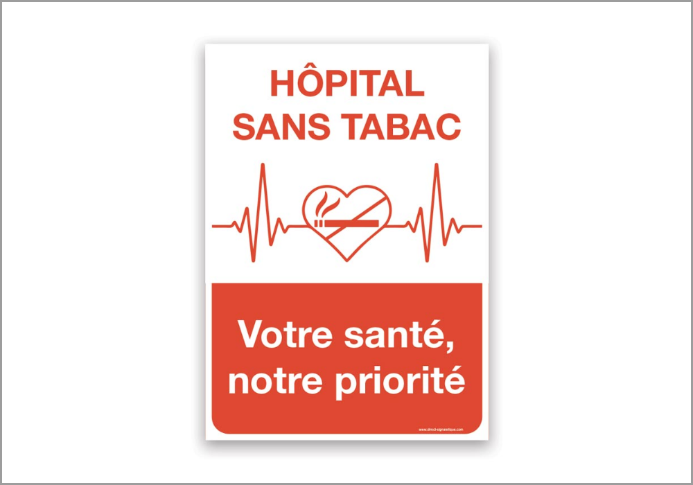 Panneau "Hôpital sans tabac – Votre santé, notre priorité"